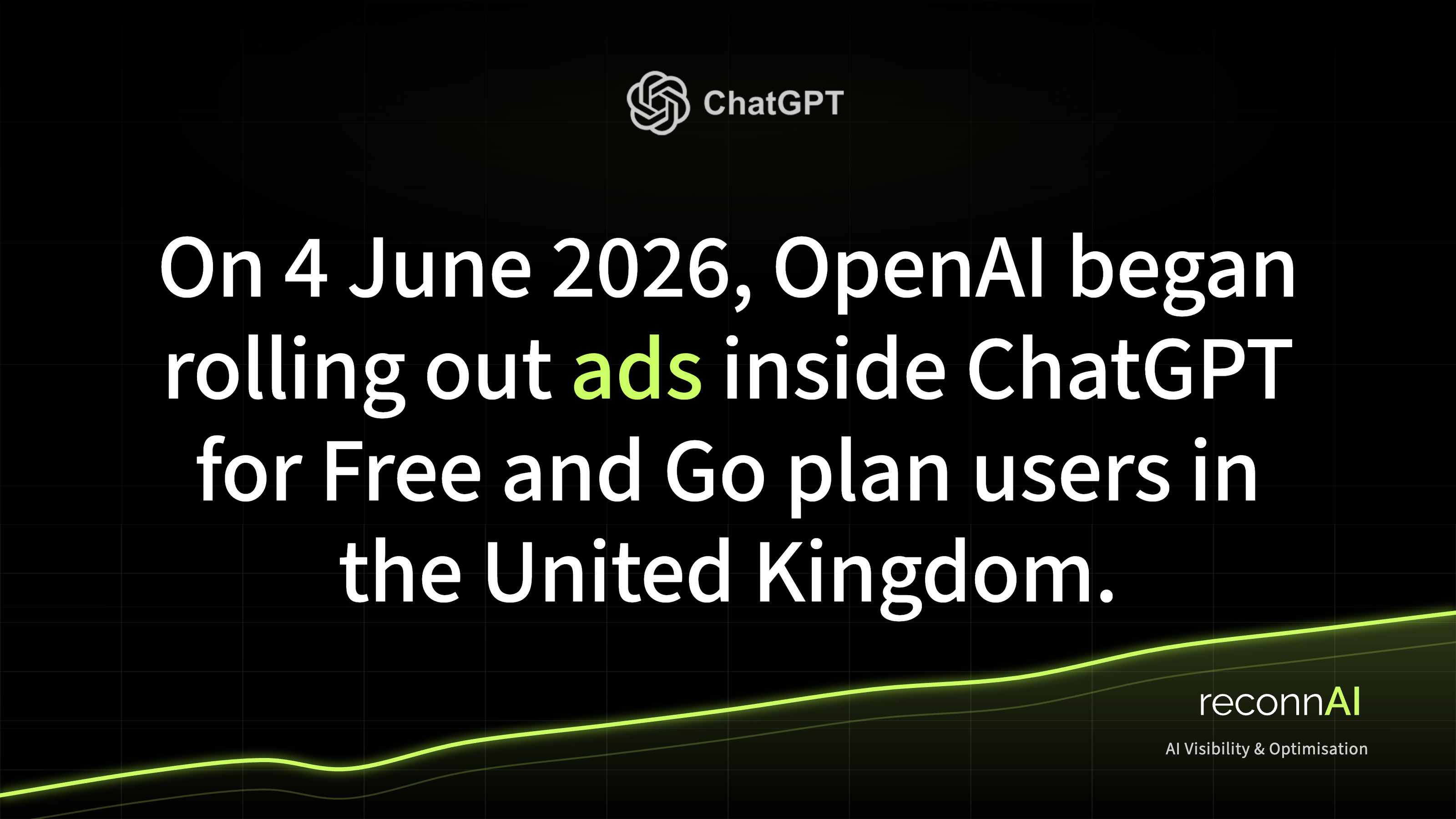 ChatGPT Ads Roll Out in the UK: What It Means for Your AI Visibility